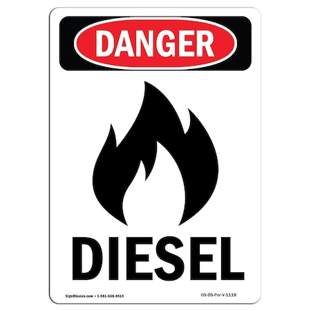Signmission Safety Sign, OSHA Danger, 10" Height, Diesel, Portrait, D-V-1118 OS-DS-D-710-V-1118